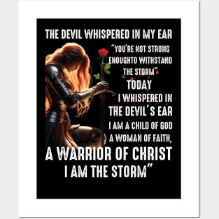 The Devil Whisper In My Ear A Warrior Of Christ I Am The Storm Posters and Art